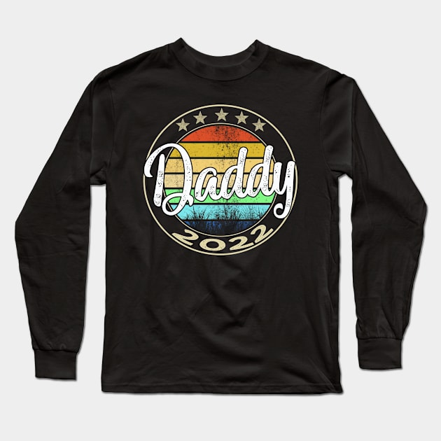 daddy 2022 Long Sleeve T-Shirt by Leosit